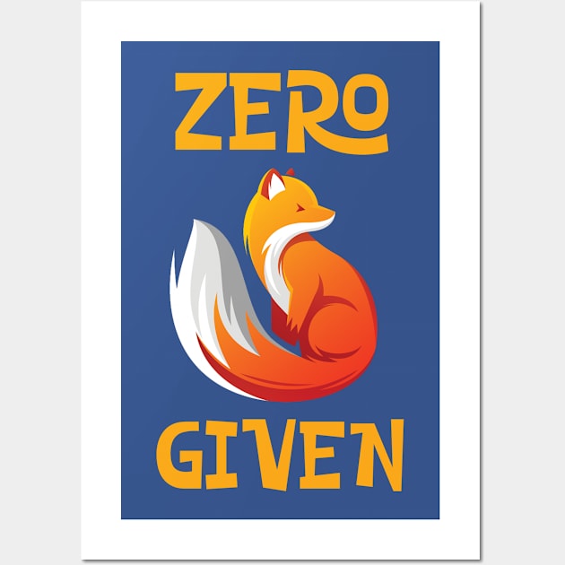 Zero Fox Given Fucks Funny Tee Wall Art by Antzyzzz